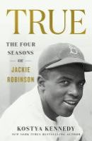 True : the four seasons of Jackie Robinson