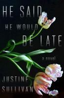 He said he would be late cover art