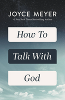 how to talk with god