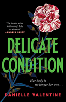 DELICATE CONDITION