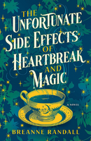 unfortunate side effects of heartbreak and magic cover art