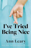 i've tried being nice