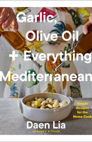 Garlic, olive oil + everything mediterranean cover art