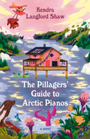 The pillagers' guide to arctic pianos cover art